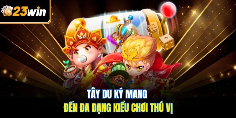 Tây Du Ký – Bí Quyết Giành Chiến Thắng Đỉnh Cao Tại 23WIN