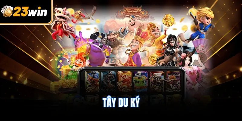 Tây Du Ký – Bí Quyết Giành Chiến Thắng Đỉnh Cao Tại 23WIN