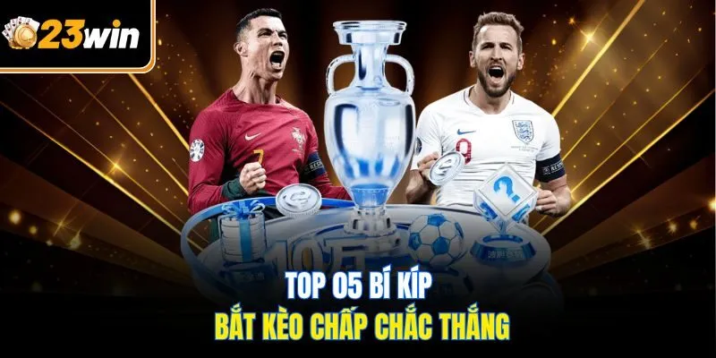 Kèo Châu Á Tại 23WIN - Cập Nhật Xu Hướng Cược Mới Nhất